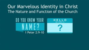 Our Marvelows Identity in Christ