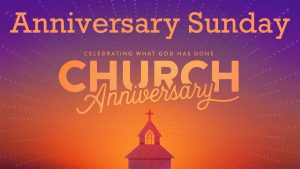 Anniversary Sunday